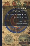 Filosofiens Historia Efter Pontus Wikners Kollegium