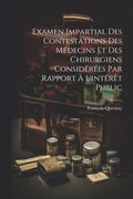 Examen Impartial Des Contestations Des Mdecins Et Des Chirurgiens Considres Par Rapport  L'intrt Public
