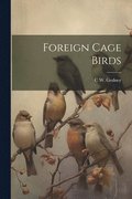 Foreign Cage Birds