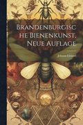 Brandenburgische Bienenkunst, Neue Auflage