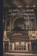 Vent Du Soir, Ou, L'horrible Festin