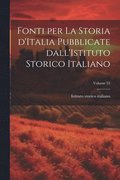 Fonti per la storia d'Italia pubblicate dall'Istituto storico italiano; Volume 55