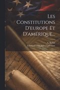 Les Constitutions D'europe Et D'amrique...