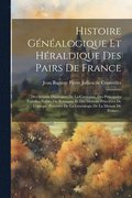 Histoire Gnalogique Et Hraldique Des Pairs De France