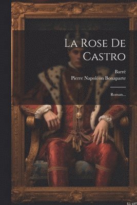 Pierre Napoléon Bonaparte, Barré - Rose De Castro, Häftad