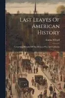 Emma Willard - Last Leaves Of American History, Häftad. Tillgänglighet: Lägg i varukorg