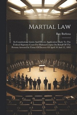 Ruy Barbosa - Martial Law, Häftad. Tillgänglighet: Lägg i varukorg