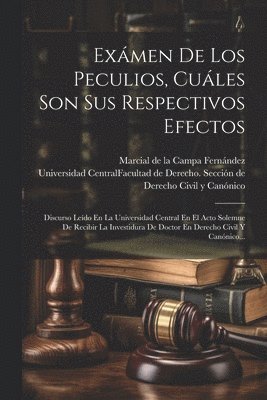 Exámen De Los Peculios, Cuáles Son Sus Respectivos Efectos