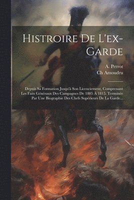 Histroire De L'ex-garde