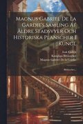 Magnus Gabriel De La Gardie's Samling Af �ldre Stadsvyer Och Historiska Planscher I Kungl