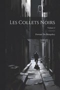 Les Collets Noirs; Volume 2