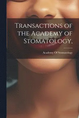 Transactions of the Academy of Stomatology