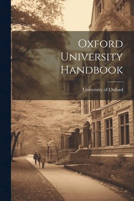University Of Oxford - Oxford University Handbook, Häftad