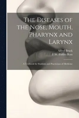 Diseases of the Nose, Mouth, Pharynx and Larynx