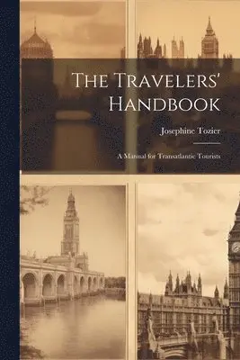 Josephine Tozier - Travelers' Handbook, Häftad. Tillgänglighet: Lägg i varukorg