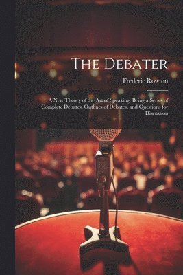 Frederic Rowton - Debater, Häftad. Tillgänglighet: Lägg i varukorg