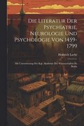 Literatur Der Psychiatrie, Neurologie Und Psychologie Von 1459-1799