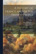 History of France and of the French People