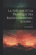 Théorie Et La Pratique Des Radiocommunications ...
