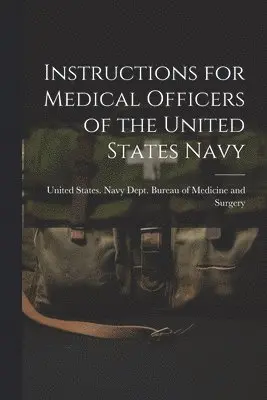 Instructions for Medical Officers of the United States