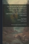 Die Nordische Herkunft Der Trojasage Bezeugt Durch Den Krug Von Tragliatella, Eine Dritthalbtausendjhrige Urkunde