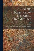 Corpus Scriptorum Historiae Byzantinae; Volume 36