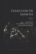 Coleccion De Sainetes; Volume 1