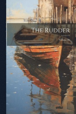 Rudder; Volume 25