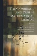 The Cambridge and Dublin Mathematical Journal; Volume 4