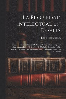 Propiedad Intelectual En Espanã