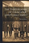 Third Reader of the School and Family Series
