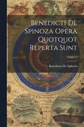 Benedicti De Spinoza Opera Quotquot Reperta Sunt; Volume 3