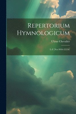 Ulysse Chevalier - Repertorium Hymnologicum, Häftad