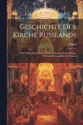 Geschichte Der Kirche Russlands