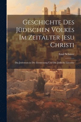 Emil Schürer - Geschichte Des Jüdischen Volkes Im Zeitalter Jesu Christi, Häftad