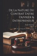 De La Nature Du Contrat Entre Ouvrier & Entrepreneur