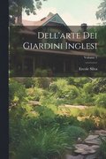 Dell'arte Dei Giardini Inglesi; Volume 1