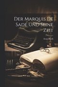 Der Marquis De Sade Und Seine Zeit
