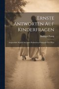 Ernste Antworten auf Kinderfragen