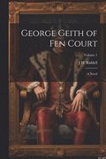 George Geith of Fen Court