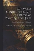 Sur Moses Mendelssohn, Sur La Reforme Politique Des Juifs