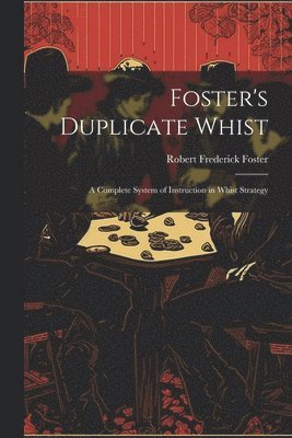 Foster's Duplicate Whist