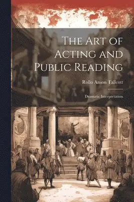 Art of Acting and Public Reading
