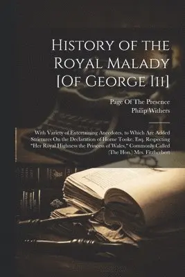 History of the Royal Malady [Of George Iii]