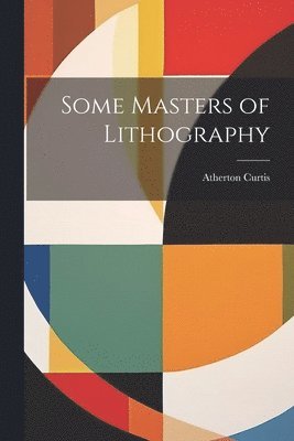 Some Masters of Lithography