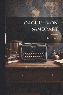 Joachim Von Sandrart