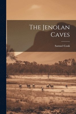 Samuel Cook - Jenolan Caves, Häftad. Tillgänglighet: Lägg i varukorg