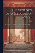 Georgics and Eclogues of Virgil