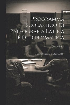 Cesare Paoli - Programma Scolastico Di Paleografia Latina E Di Diplomatica, Häftad. Tillgänglighet: Tillfälligt slut