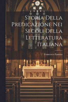 Francesco Zanotto - Storia Della Predicazione Nei Secoli Della Letteratura Italiana, Häftad. Tillgänglighet: Tillfälligt slut